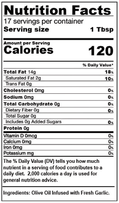 Nutrition facts for garlic infused olive oil, showing serving size, calories, and nutrient content per tablespoon.