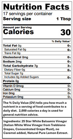 Nutrition Facts label for Lemon White Balsamic, detailing servings, calories, and ingredients per tablespoon.